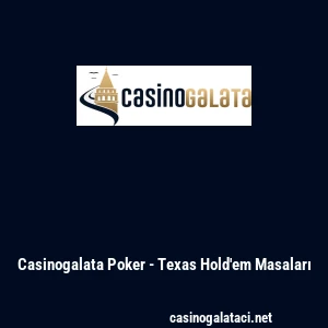 Casinogalata Poker - Texas Hold'em Masaları